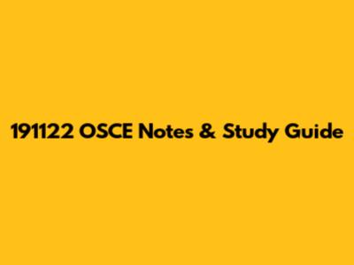 191122 OSCE Notes & Study Guide