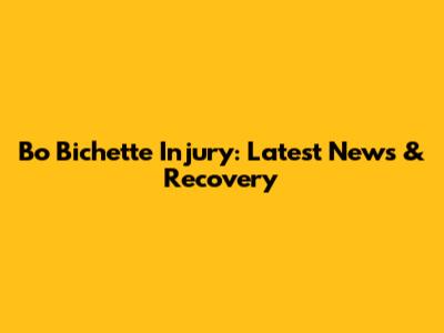 Bo Bichette Injury: Latest News & Recovery