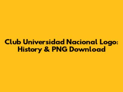 Club Universidad Nacional Logo: History & PNG Download