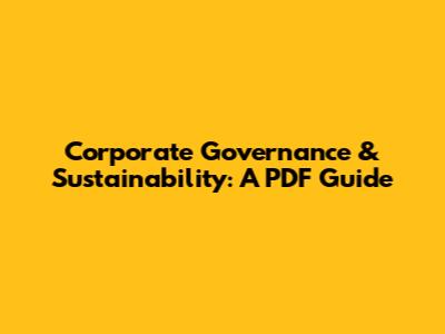 Corporate Governance & Sustainability: A PDF Guide