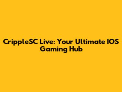 CrippleSC Live: Your Ultimate IOS Gaming Hub