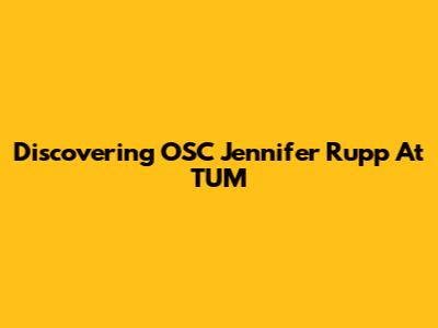 Discovering OSC Jennifer Rupp At TUM