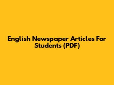 English Newspaper Articles For Students (PDF)