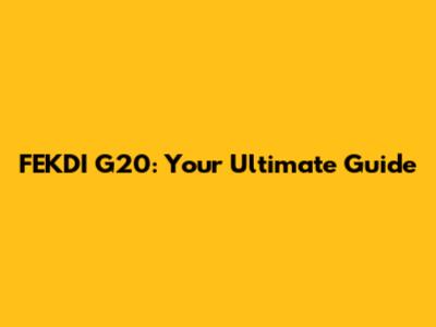 FEKDI G20: Your Ultimate Guide