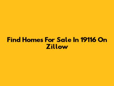 Find Homes For Sale In 19116 On Zillow