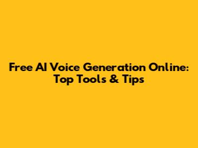 Free AI Voice Generation Online: Top Tools & Tips