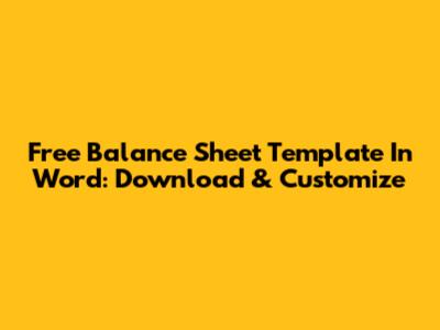 Free Balance Sheet Template In Word: Download & Customize