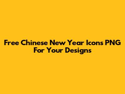 Free Chinese New Year Icons PNG For Your Designs