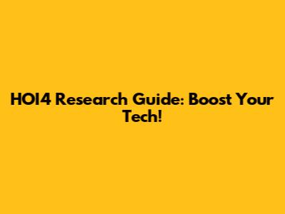HOI4 Research Guide: Boost Your Tech!