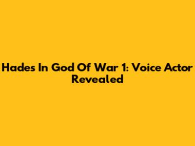 Hades In God Of War 1: Voice Actor Revealed