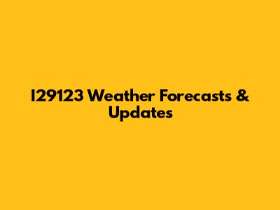 I29123 Weather Forecasts & Updates