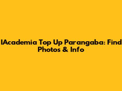 IAcademia Top Up Parangaba: Find Photos & Info