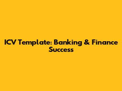 ICV Template: Banking & Finance Success