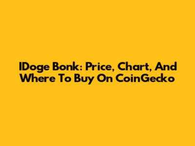 IDoge Bonk: Price, Chart, And Where To Buy On CoinGecko