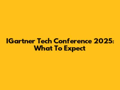 IGartner Tech Conference 2025: What To Expect