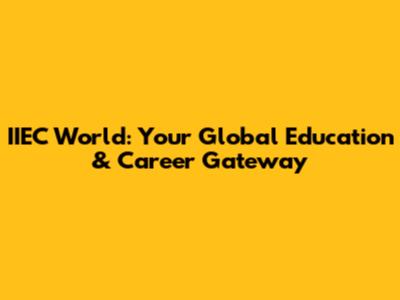 IIEC World: Your Global Education & Career Gateway