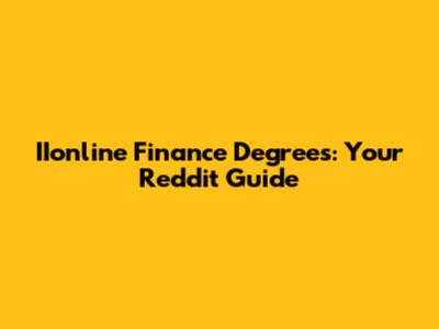 IIonline Finance Degrees: Your Reddit Guide