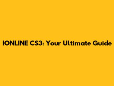 IONLINE CS3: Your Ultimate Guide