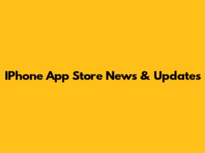 IPhone App Store News & Updates