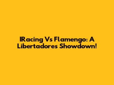 IRacing Vs Flamengo: A Libertadores Showdown!