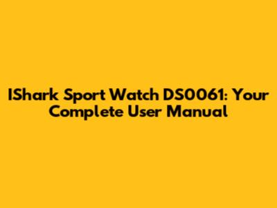 IShark Sport Watch DS0061: Your Complete User Manual