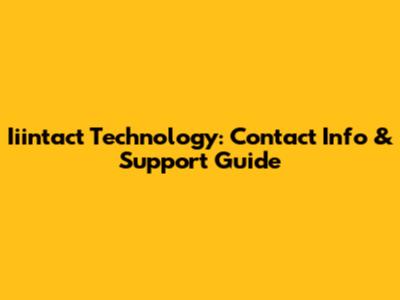 Iiintact Technology: Contact Info & Support Guide