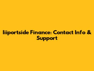 Iiiportside Finance: Contact Info & Support