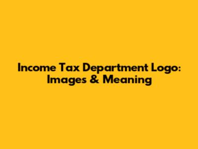 Income Tax Department Logo: Images & Meaning