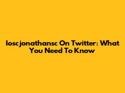 Ioscjonathansc On Twitter: What You Need To Know