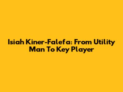Isiah Kiner-Falefa: From Utility Man To Key Player
