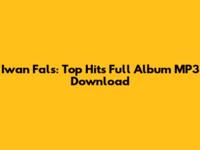 Iwan Fals: Top Hits Full Album MP3 Download