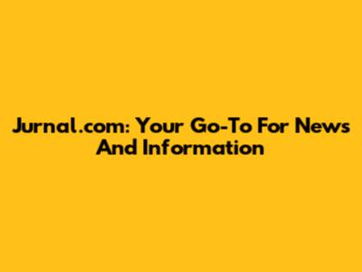 Jurnal.com: Your Go-To For News And Information