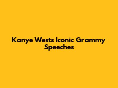 Kanye West's Iconic Grammy Speeches