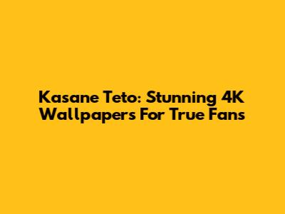 Kasane Teto: Stunning 4K Wallpapers For True Fans