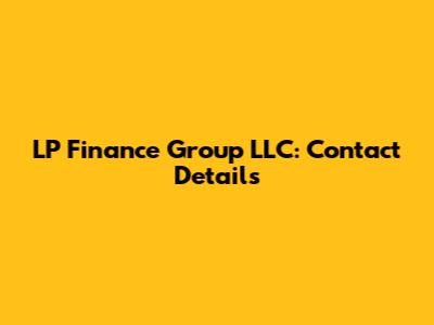 LP Finance Group LLC: Contact Details