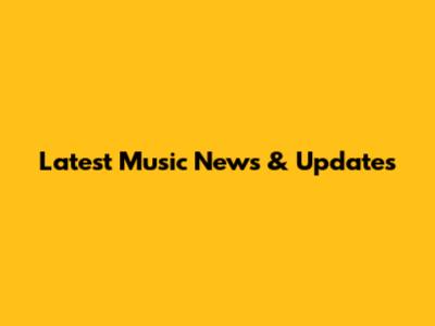 Latest Music News & Updates