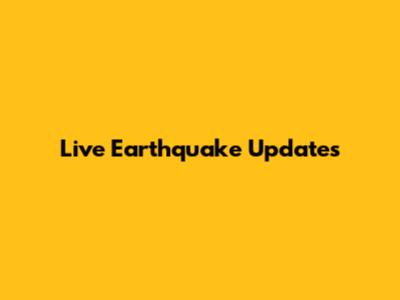 Live Earthquake Updates
