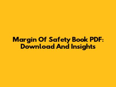 Margin Of Safety Book PDF: Download And Insights