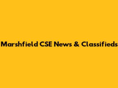 Marshfield CSE News & Classifieds