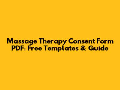 Massage Therapy Consent Form PDF: Free Templates & Guide