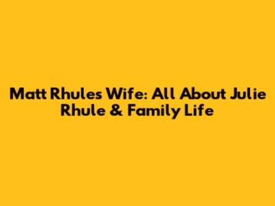 Matt Rhule's Wife: All About Julie Rhule & Family Life