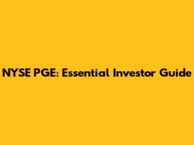 NYSE PGE: Essential Investor Guide
