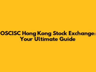 OSCISC Hong Kong Stock Exchange: Your Ultimate Guide
