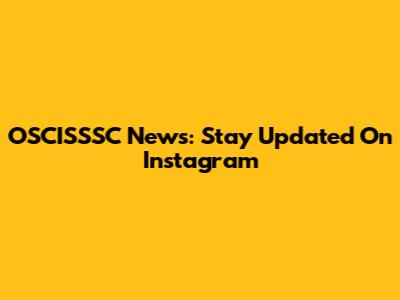 OSCISSSC News: Stay Updated On Instagram