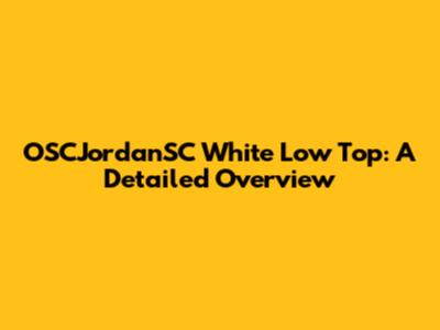 OSCJordanSC White Low Top: A Detailed Overview
