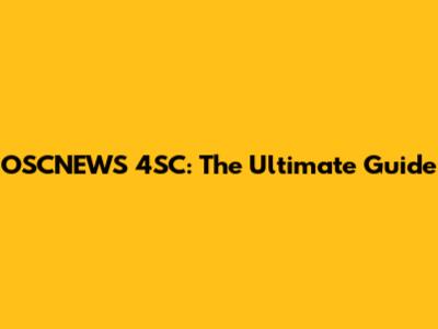 OSCNEWS 4SC: The Ultimate Guide