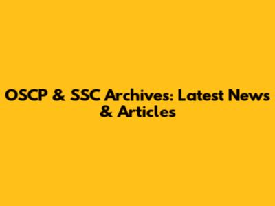 OSCP & SSC Archives: Latest News & Articles