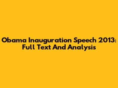 Obama Inauguration Speech 2013: Full Text And Analysis