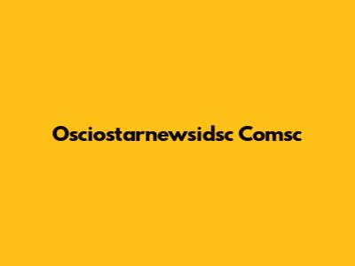 Osciostarnewsidsc Comsc