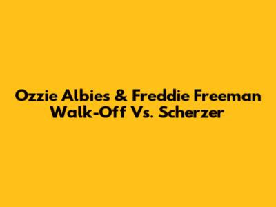 Ozzie Albies & Freddie Freeman Walk-Off Vs. Scherzer
